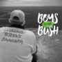 Boys to the Bush